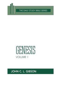 Genesis (Volume 1) (Daily Study Bible Old Testament Series) Genesis (Volume 1) (Daily Study Bible Old Testament Series)