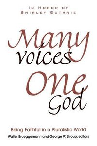 Many Voices, One God Many Voices, One God