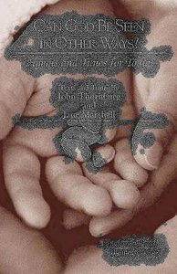 Can God Be Seen in Other Ways? (Music Book) Can God Be Seen in Other Ways? (Music Book)