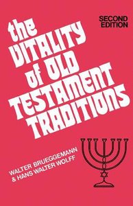 The Vitality of Old Testament Traditions The Vitality of Old Testament Traditions