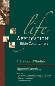 1 & 2 Corinthians (Life Application Bible Commentary Series) 1 & 2 Corinthians (Life Application Bible Commentary Series)