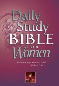 NLT Daily Study Bible For Women (1st Ed.) NLT Daily Study Bible For Women (1st Ed.)