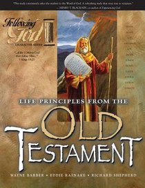 Life Principles From the Personalities of the Old Testament (Following God: Character Builders Series) Life Principles From the Personalities of the Old Testament (Following God: Character Builders Series)