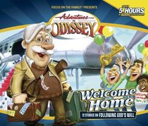 Welcome Home (#28 in Adventures In Odyssey Audio Series) Welcome Home (#28 in Adventures In Odyssey Audio Series)