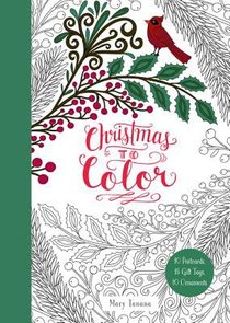 Christmas to Color:10 Postcards, 15 Gift Tags, 10 Ornaments Christmas to Color:10 Postcards, 15 Gift Tags, 10 Ornaments