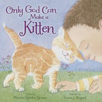 Only God Can Make a Kitten Only God Can Make a Kitten