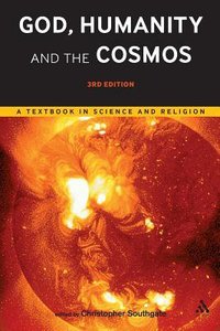 God, Humanity and the Cosmos (3rd Edition) God, Humanity and the Cosmos (3rd Edition)
