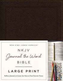 NKJV Journal the Word Bible Large Print Bonded Leather Brown Red Letter Edition NKJV Journal the Word Bible Large Print Bonded Leather Brown Red Letter Edition