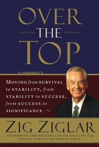 Over the Top: Moving From Survival to Stability, From Stability to Success Over the Top: Moving From Survival to Stability, From Stability to Success