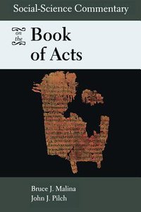 Social-Science Commentary on the Book of Acts Social-Science Commentary on the Book of Acts