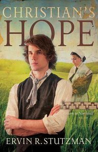 Christians Hope (#03 in Return To Northkill Series) Christians Hope (#03 in Return To Northkill Series)