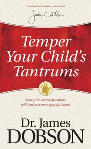 Temper Your Childs Tantrums Temper Your Childs Tantrums