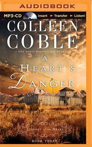 A Hearts Danger (Unabridged, MP3) (#03 in Journey Of The Heart Audio Series) A Hearts Danger (Unabridged, MP3) (#03 in Journey Of The Heart Audio Series)