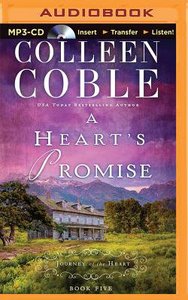 A Hearts Promise (Unabridged, MP3) (#05 in Journey Of The Heart Audio Series) A Hearts Promise (Unabridged, MP3) (#05 in Journey Of The Heart Audio Series)