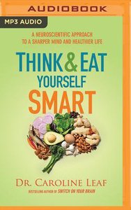 Think and Eat Yourself Smart (Unabridged, Mp3) Think and Eat Yourself Smart (Unabridged, Mp3)