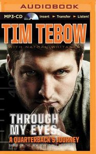 Through My Eyes - a Quarterbacks Journey (Unabridged, MP3) (Young Readers Edition Audio Series) Through My Eyes - a Quarterbacks Journey (Unabridged, MP3) (Young Readers Edition Audio Series)