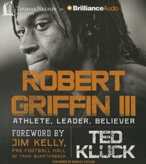 Robert Griffin III (Unabridged, 6 Cds) Robert Griffin III (Unabridged, 6 Cds)