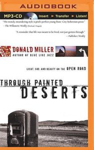 Through Painted Deserts (Unabridged, Mp3) Through Painted Deserts (Unabridged, Mp3)