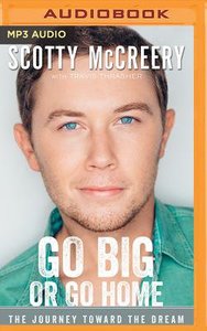 Go Big Or Go Home (Unabridged, Mp3) Go Big Or Go Home (Unabridged, Mp3)