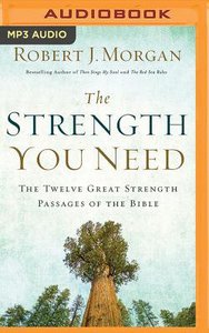 The Strength You Need (Unabridged, Mp3) The Strength You Need (Unabridged, Mp3)