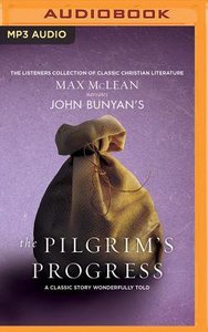 John Bunyans the Pilgrims Progress (Unabridged, Mp3) John Bunyans the Pilgrims Progress (Unabridged, Mp3)