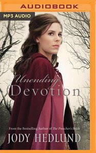Unending Devotion (Unabridged, MP3) (#01 in Michigan Brides Collection Audio Series) Unending Devotion (Unabridged, MP3) (#01 in Michigan Brides Collection Audio Series)