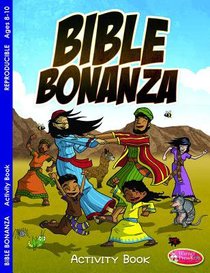 Bible Bonanza (Ages 6-10, Reproducible) (Warner Press Colouring & Activity Books Series) Bible Bonanza (Ages 6-10, Reproducible) (Warner Press Colouring & Activity Books Series)