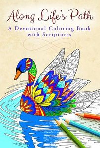 Along Lifes Path (Adult Coloring Books Series) Along Lifes Path (Adult Coloring Books Series)