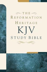 KJV Reformation Heritage Study Bible Large Print KJV Reformation Heritage Study Bible Large Print