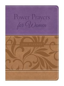 2016 Planner: Power Prayers For Women (Purple/tan) 2016 Planner: Power Prayers For Women (Purple/tan)