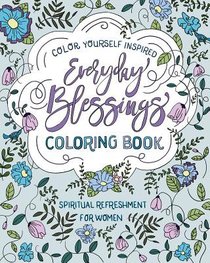 Everyday Blessings (Adult Coloring Books Series) Everyday Blessings (Adult Coloring Books Series)