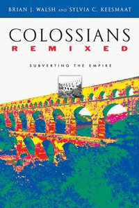 Colossians Remixed Colossians Remixed