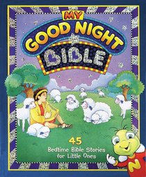 My Good Night Bible (My Good Night Collection Series) My Good Night Bible (My Good Night Collection Series)