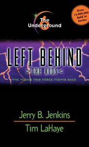 Underground (#06 in Left Behind The Kids Series) Underground (#06 in Left Behind The Kids Series)