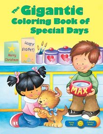 The Gigantic Coloring Book of Special Days The Gigantic Coloring Book of Special Days