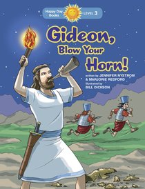 Gideon, Blow Your Horn! (Happy Day Level 3 Independent Readers Series) Gideon, Blow Your Horn! (Happy Day Level 3 Independent Readers Series)