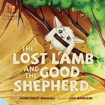 The Lost Lamb and the Good Shepherd (Flipside Stories Series) The Lost Lamb and the Good Shepherd (Flipside Stories Series)