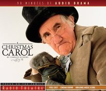 Radio Theatre: Dickens a Christmas Carol Radio Theatre: Dickens a Christmas Carol