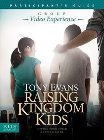 Raising Kingdom Kids (Dvd Curriculum And Study Guide) Raising Kingdom Kids (Dvd Curriculum And Study Guide)