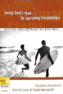 Every Man Bss: Being Gods Man By Pursuing Friendships (Every Man Bible Studies Series) Every Man Bss: Being Gods Man By Pursuing Friendships (Every Man Bible Studies Series)