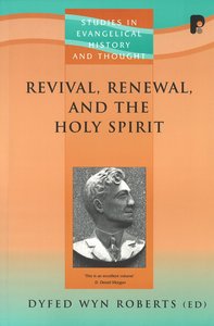 Revival, Renewal, and the Holy Spirit (Studies In Evangelical History & Thought Series) Revival, Renewal, and the Holy Spirit (Studies In Evangelical History & Thought Series)