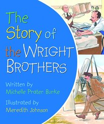 The Story of the Wright Brothers The Story of the Wright Brothers
