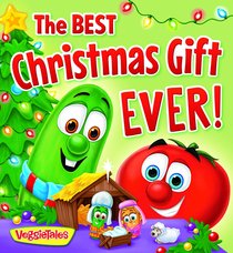The Best Christmas Gift Ever (Veggie Tales (Veggietales) Series) The Best Christmas Gift Ever (Veggie Tales (Veggietales) Series)