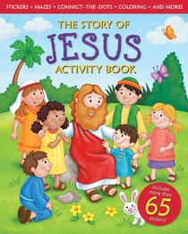 The Story of Jesus Activity Book The Story of Jesus Activity Book