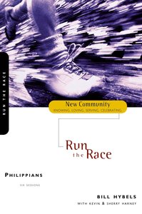 Philippians - Run the Race (New Community Study Series) Philippians - Run the Race (New Community Study Series)