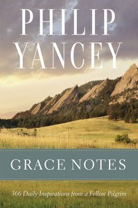 Grace Notes: Daily Readings With a Fellow Pilgrim Grace Notes: Daily Readings With a Fellow Pilgrim