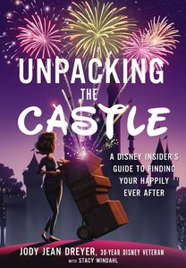 Beyond the Castle: A Guide to Discovering Your Happily Ever After Beyond the Castle: A Guide to Discovering Your Happily Ever After