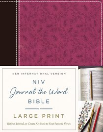 NIV Journal the Word Bible Large Print Pink/Brown (Black Letter Edition) NIV Journal the Word Bible Large Print Pink/Brown (Black Letter Edition)