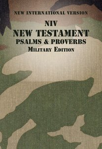 NIV New Testament With Psalms and Proverbs Woodland Camo (Black Letter Edition) NIV New Testament With Psalms and Proverbs Woodland Camo (Black Letter Edition)