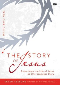The Story of Jesus For Teens Curriculum (Dvd-Rom) (The Story Of Jesus Series) The Story of Jesus For Teens Curriculum (Dvd-Rom) (The Story Of Jesus Series)